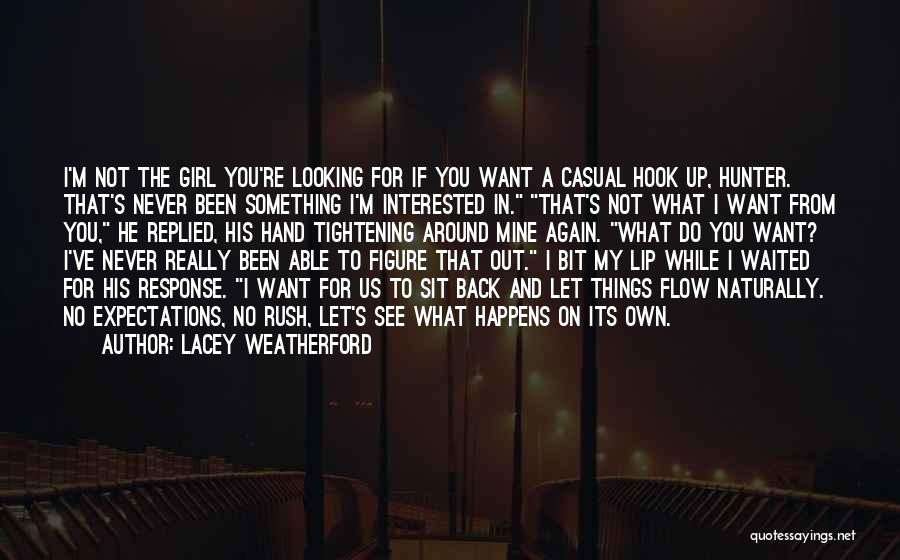 If He's Not Interested Quotes By Lacey Weatherford