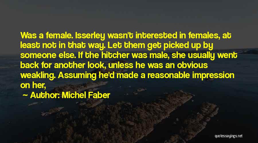 If He's Not Interested Quotes By Michel Faber