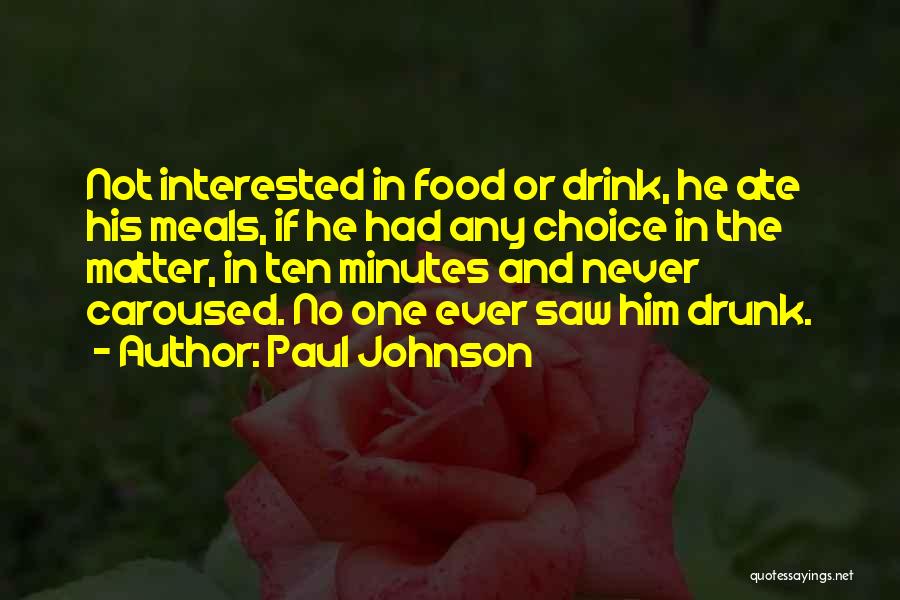 If He's Not Interested Quotes By Paul Johnson