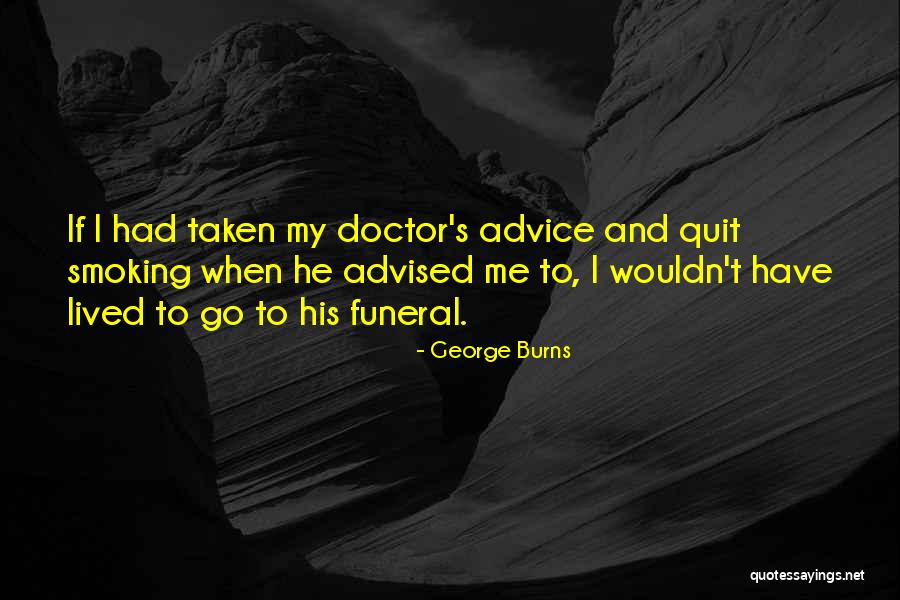 If He's Taken Quotes By George Burns