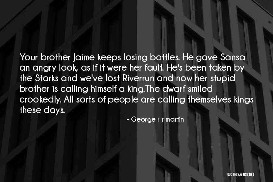 If He's Taken Quotes By George R R Martin