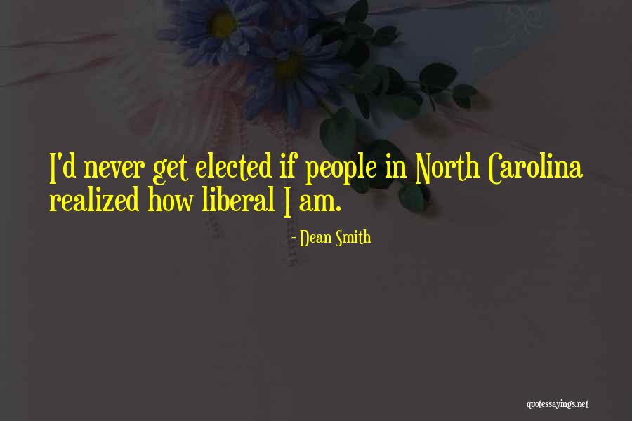 If I Am Elected Quotes By Dean Smith