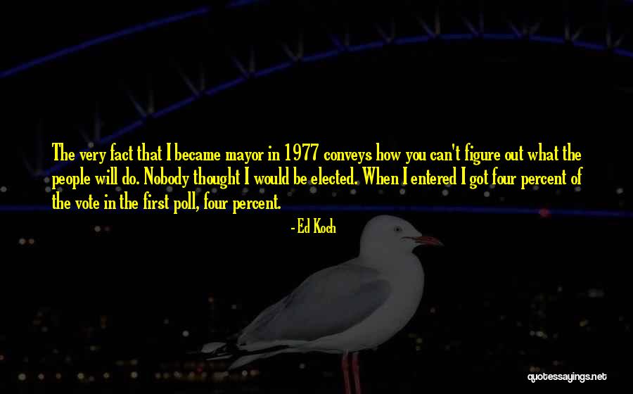 If I Am Elected Quotes By Ed Koch