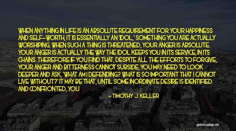 If I Am Important To You Quotes By Timothy J. Keller