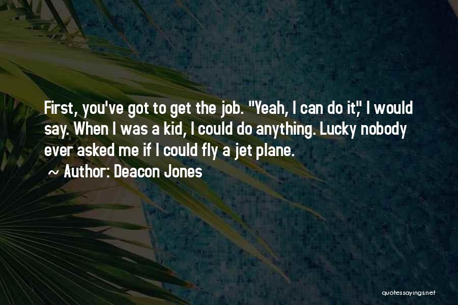 If I Can Fly Quotes By Deacon Jones