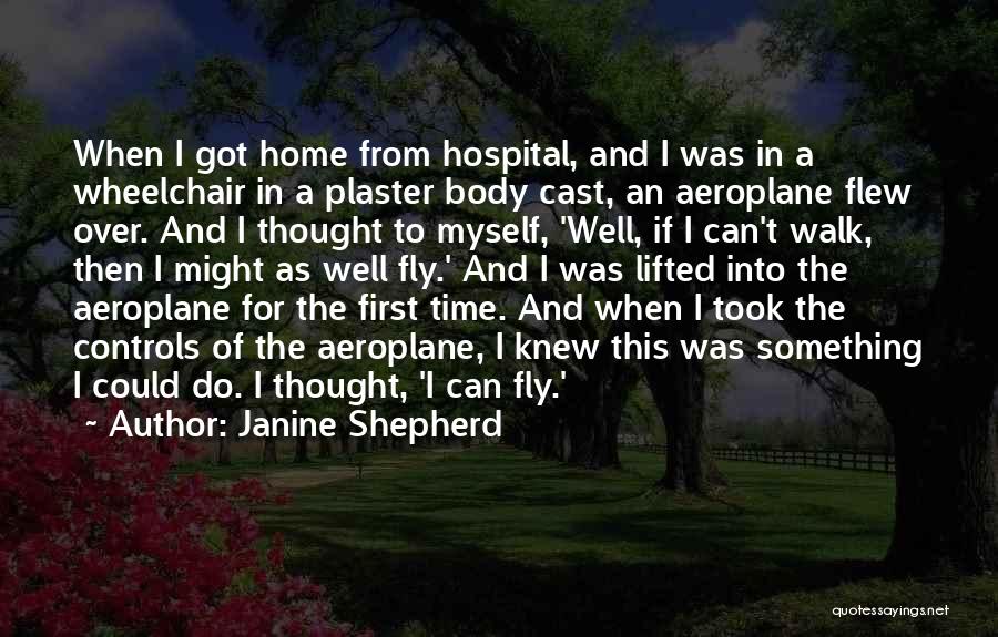 If I Can Fly Quotes By Janine Shepherd