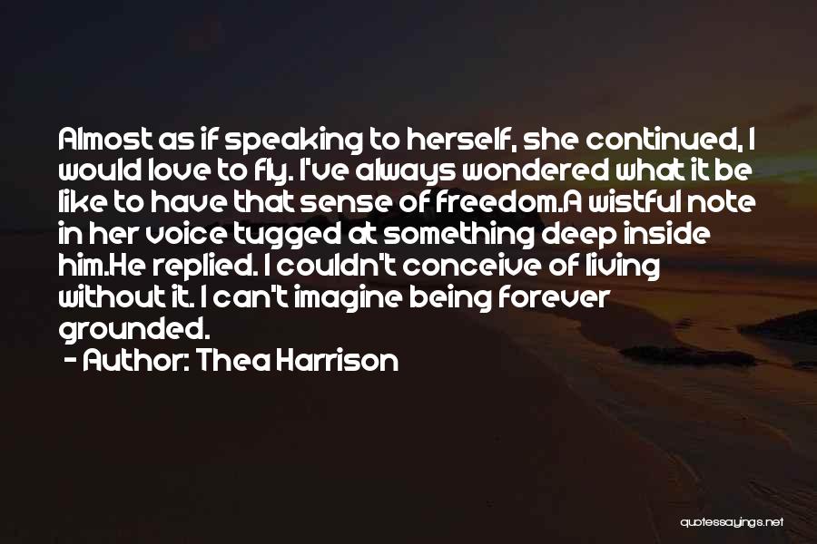 If I Can Fly Quotes By Thea Harrison