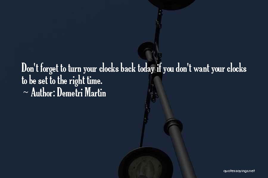 If I Can Turn Back Time Quotes By Demetri Martin