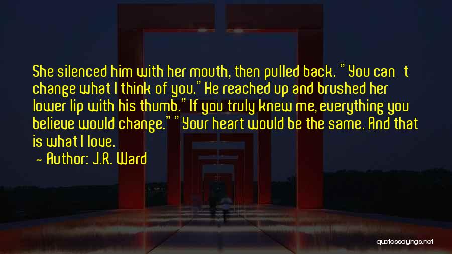 If I Can't Be Your Everything Quotes By J.R. Ward