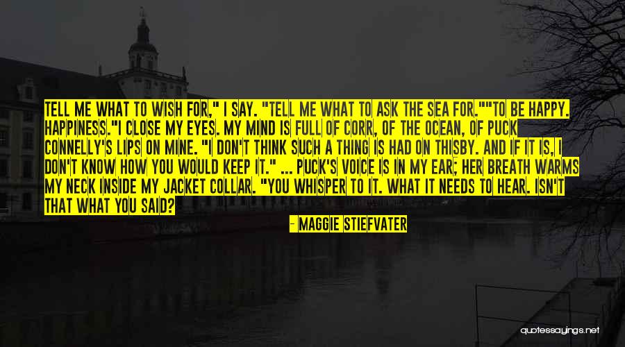 If I Close My Eyes Quotes By Maggie Stiefvater