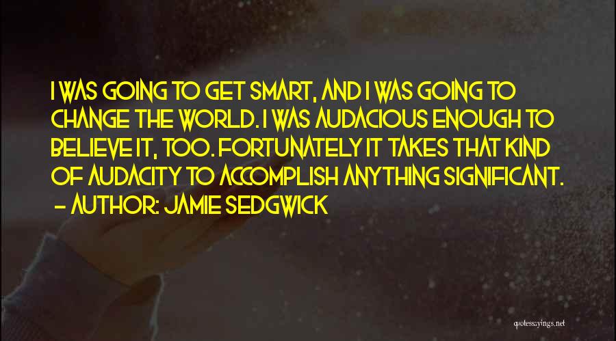 If I Could Change The Past Quotes By Jamie Sedgwick