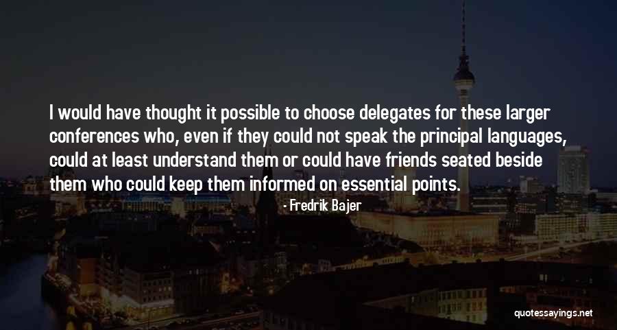 If I Could Choose Quotes By Fredrik Bajer If I Could Choose Quotes By Fredrik Bajer