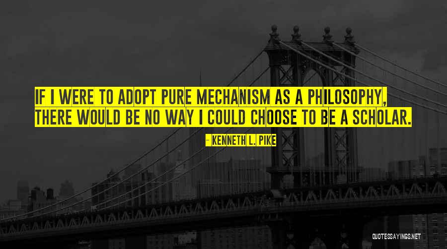 If I Could Choose Quotes By Kenneth L. Pike If I Could Choose Quotes By Kenneth L. Pike