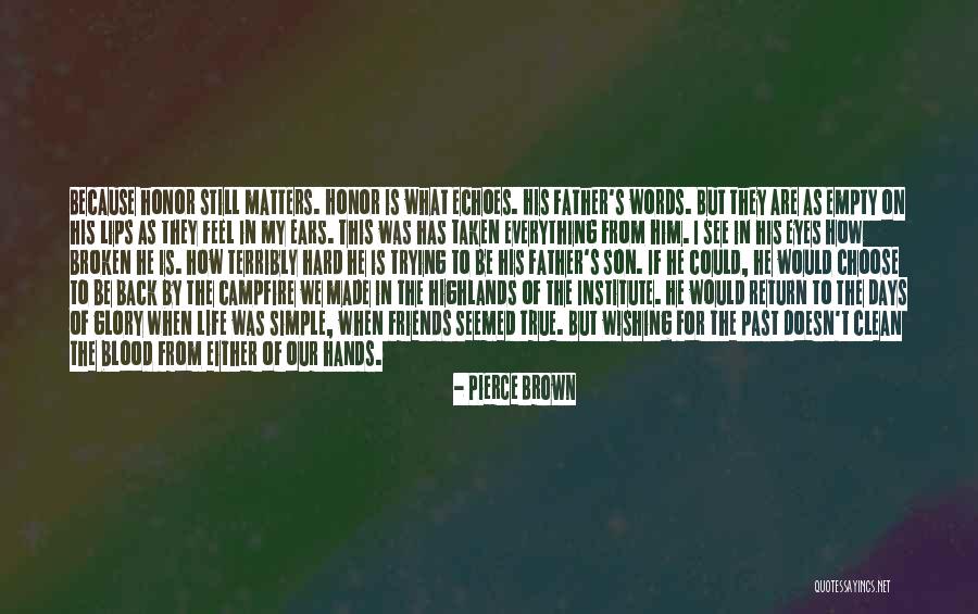 If I Could Choose Quotes By Pierce Brown If I Could Choose Quotes By Pierce Brown