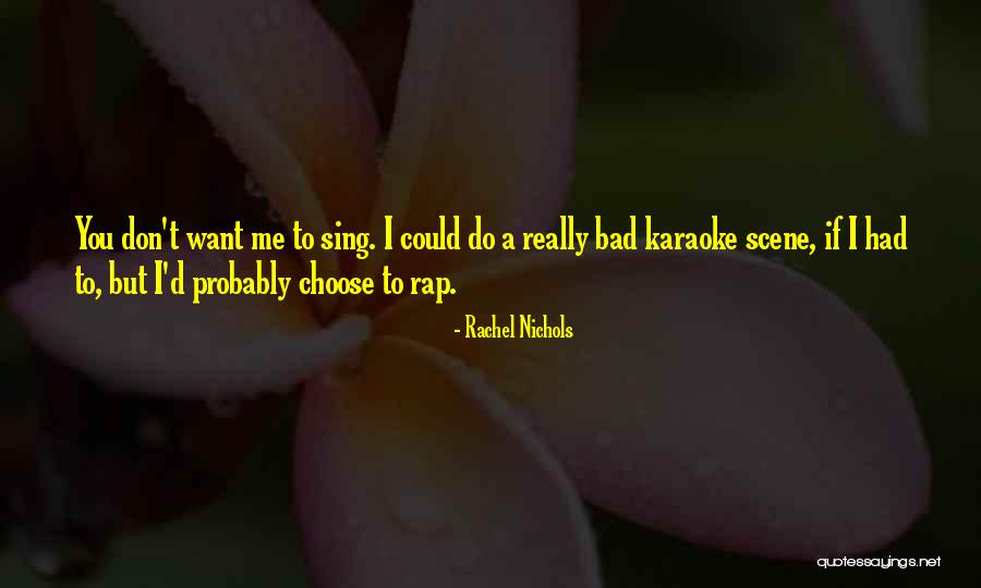 If I Could Choose Quotes By Rachel Nichols If I Could Choose Quotes By Rachel Nichols