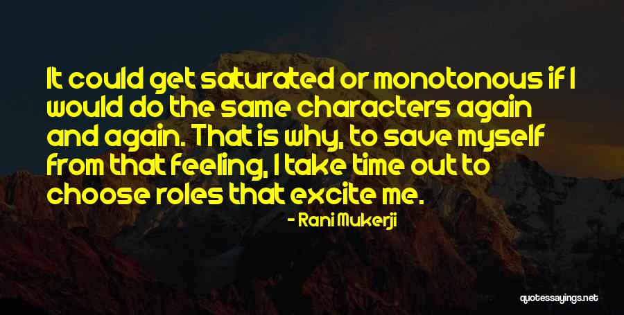 If I Could Choose Quotes By Rani Mukerji If I Could Choose Quotes By Rani Mukerji