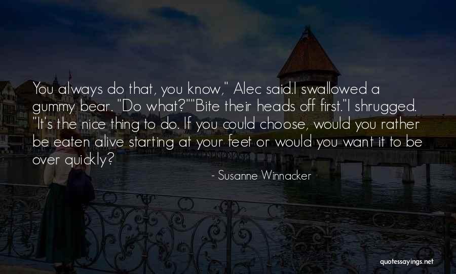 If I Could Choose Quotes By Susanne Winnacker If I Could Choose Quotes By Susanne Winnacker