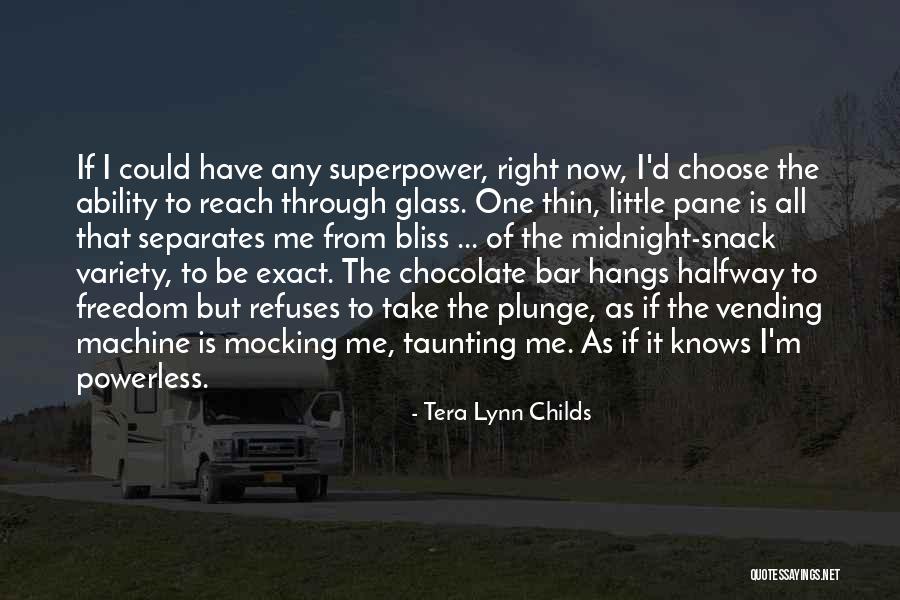 If I Could Choose Quotes By Tera Lynn Childs If I Could Choose Quotes By Tera Lynn Childs