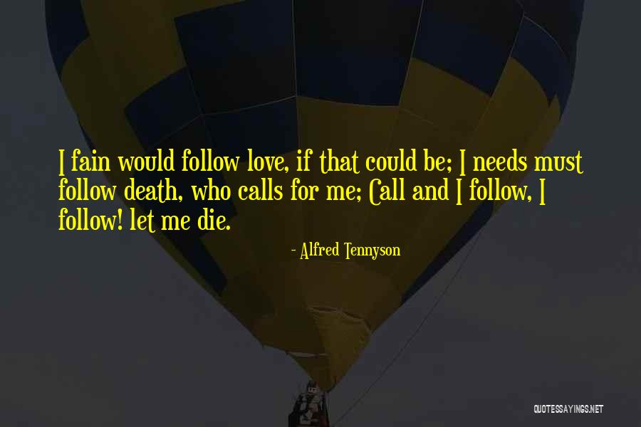 If I Could Die Quotes By Alfred Tennyson