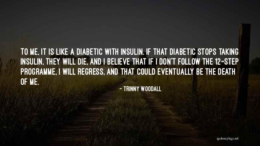 If I Could Die Quotes By Trinny Woodall