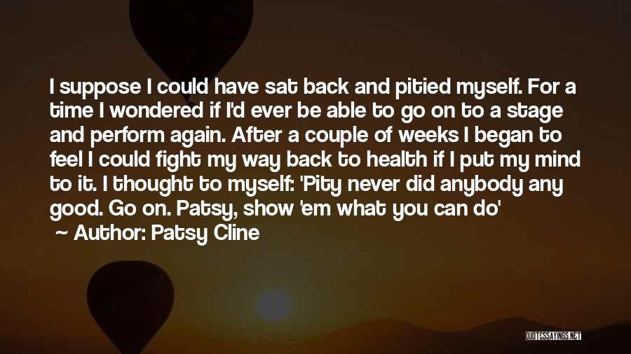 If I Could Do It Again Quotes By Patsy Cline