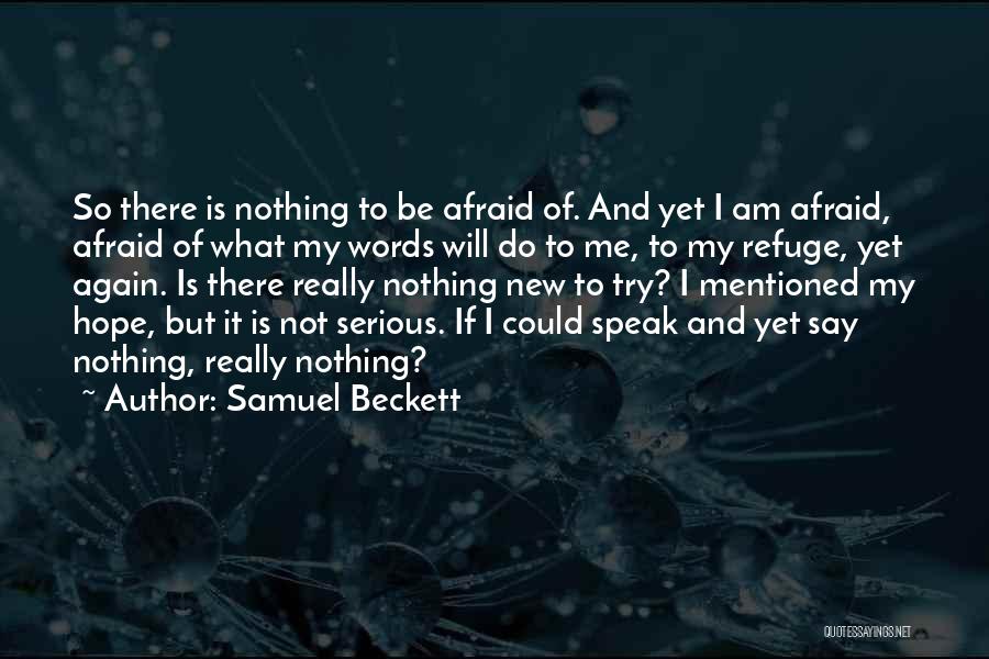 If I Could Do It Again Quotes By Samuel Beckett