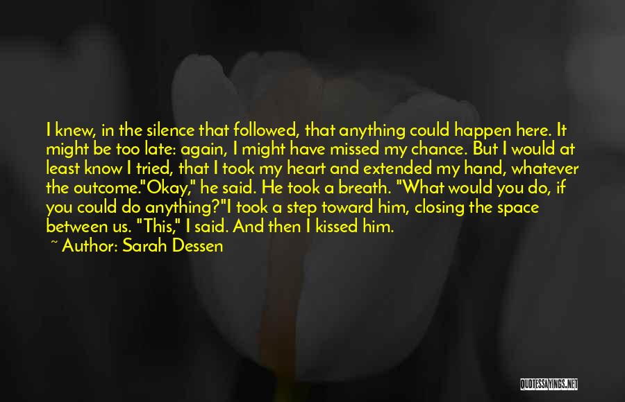 If I Could Do It Again Quotes By Sarah Dessen