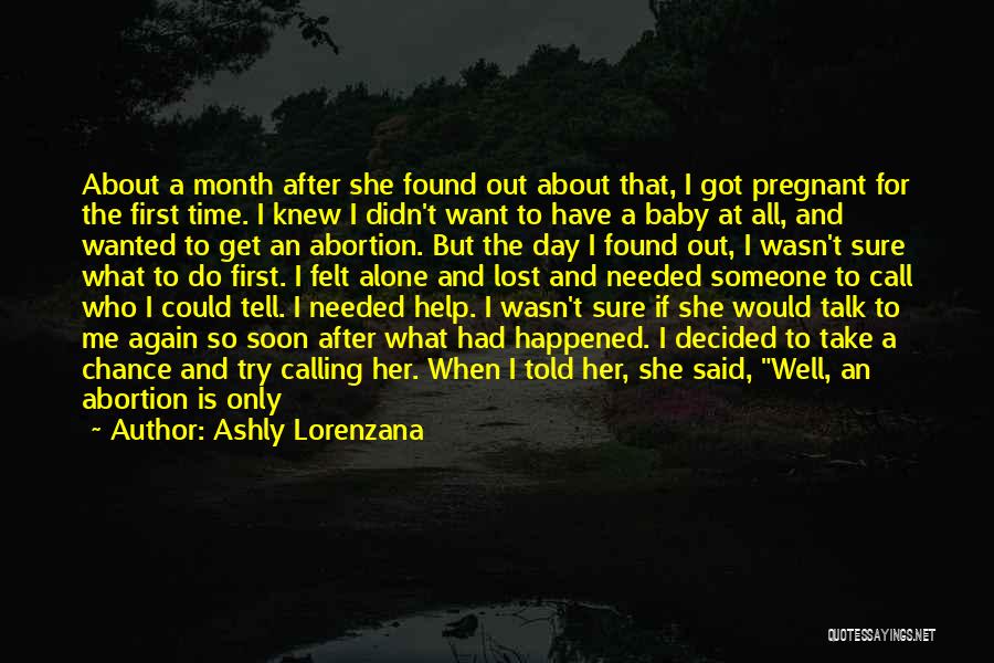 If I Could Do It All Again Quotes By Ashly Lorenzana