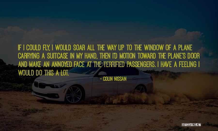 If I Could Fly Quotes By Colin Nissan If I Could Fly Quotes By Colin Nissan