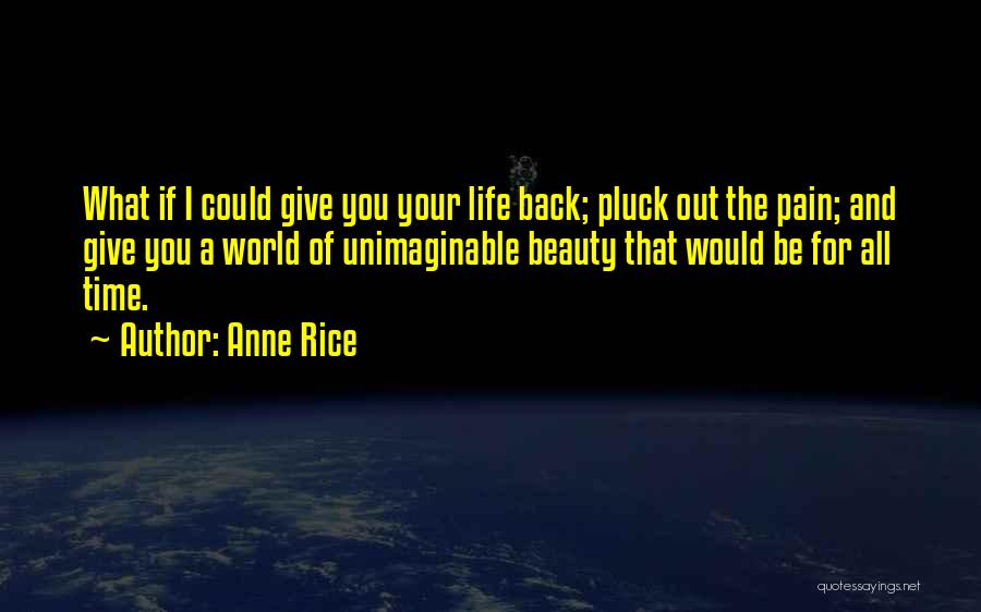 If I Could Give Quotes By Anne Rice