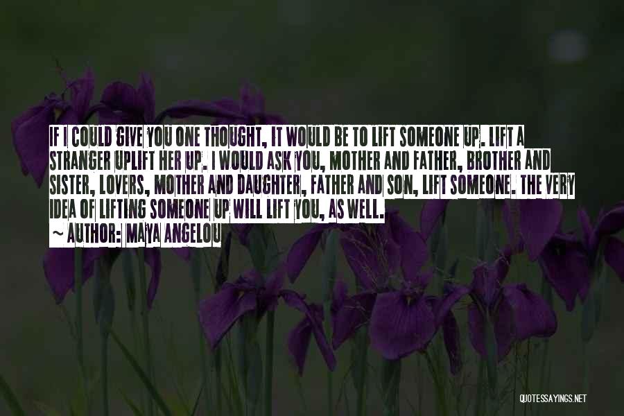 If I Could Give Quotes By Maya Angelou