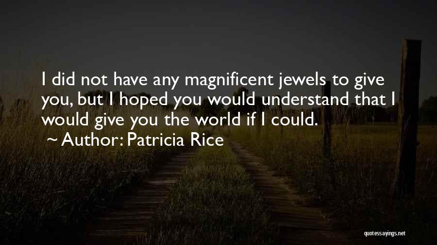 If I Could Give Quotes By Patricia Rice