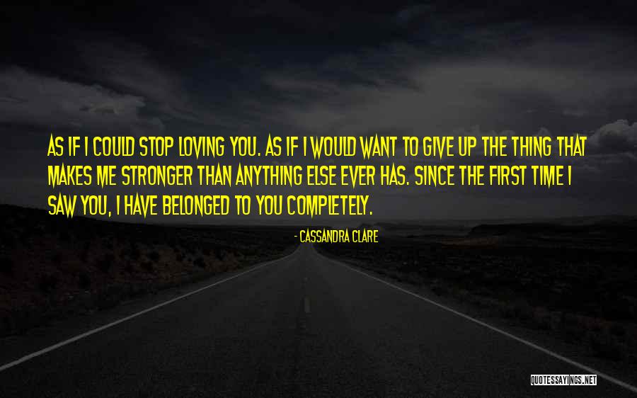 If I Could Give You Quotes By Cassandra Clare If I Could Give You Quotes By Cassandra Clare