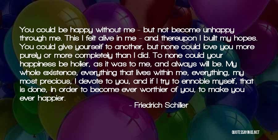 If I Could Give You Quotes By Friedrich Schiller If I Could Give You Quotes By Friedrich Schiller