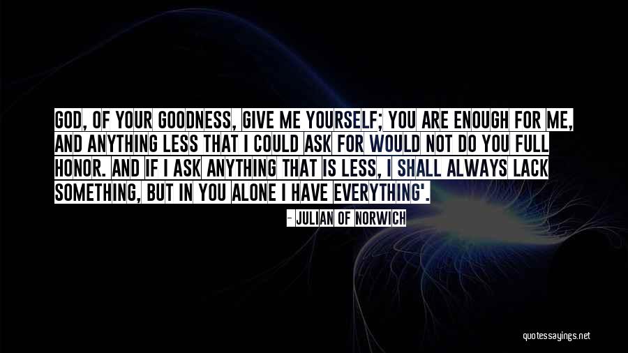 If I Could Give You Quotes By Julian Of Norwich If I Could Give You Quotes By Julian Of Norwich