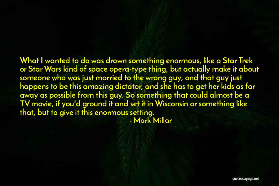 If I Could Give You Quotes By Mark Millar If I Could Give You Quotes By Mark Millar