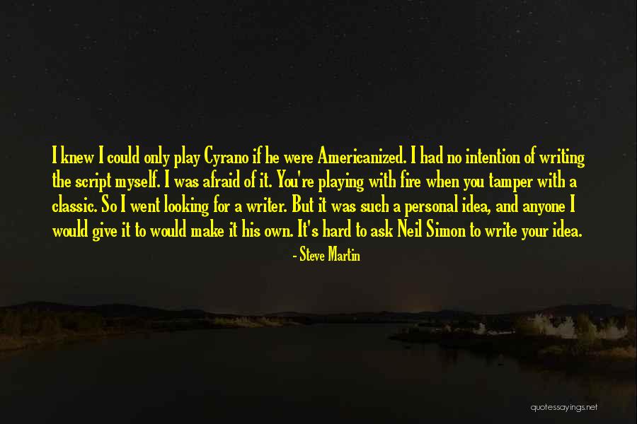 If I Could Give You Quotes By Steve Martin If I Could Give You Quotes By Steve Martin