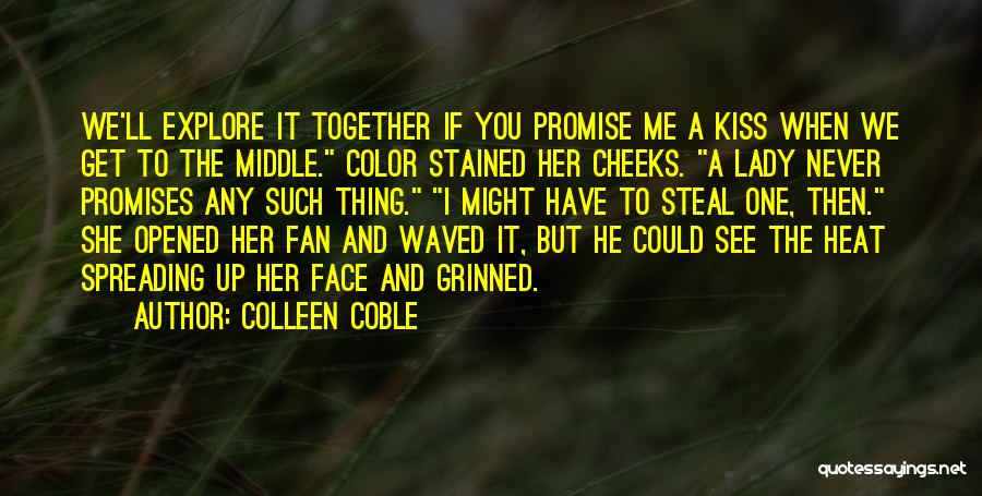 If I Could Kiss You Quotes By Colleen Coble