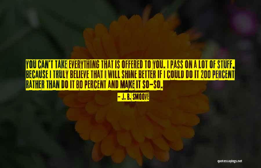 If I Could Make It Better Quotes By J. B. Smoove If I Could Make It Better Quotes By J. B. Smoove