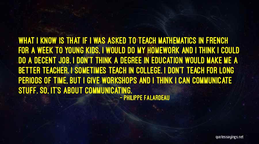 If I Could Make It Better Quotes By Philippe Falardeau If I Could Make It Better Quotes By Philippe Falardeau