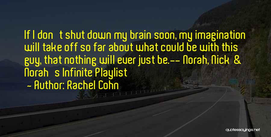 If I Could Quotes By Rachel Cohn