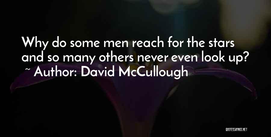 If I Could Reach The Stars Quotes By David McCullough