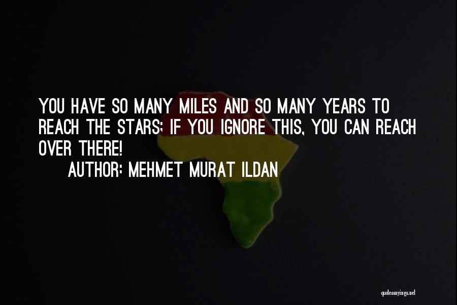 If I Could Reach The Stars Quotes By Mehmet Murat Ildan