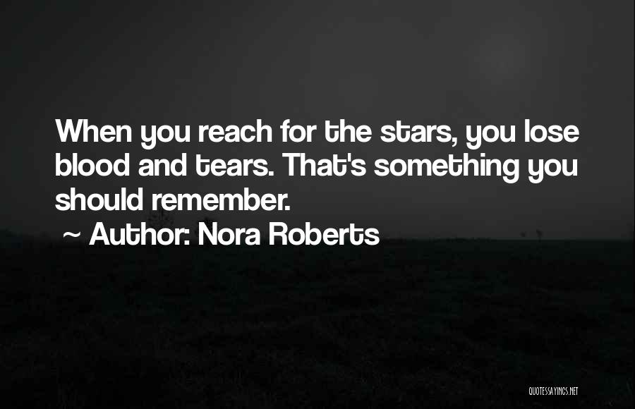If I Could Reach The Stars Quotes By Nora Roberts