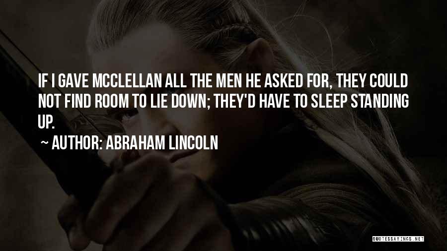 If I Could Sleep Quotes By Abraham Lincoln