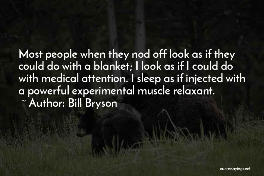 If I Could Sleep Quotes By Bill Bryson