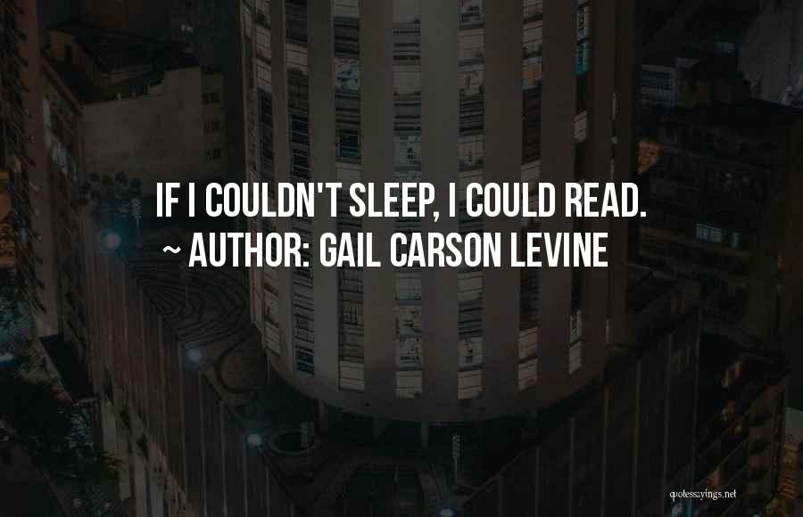 If I Could Sleep Quotes By Gail Carson Levine