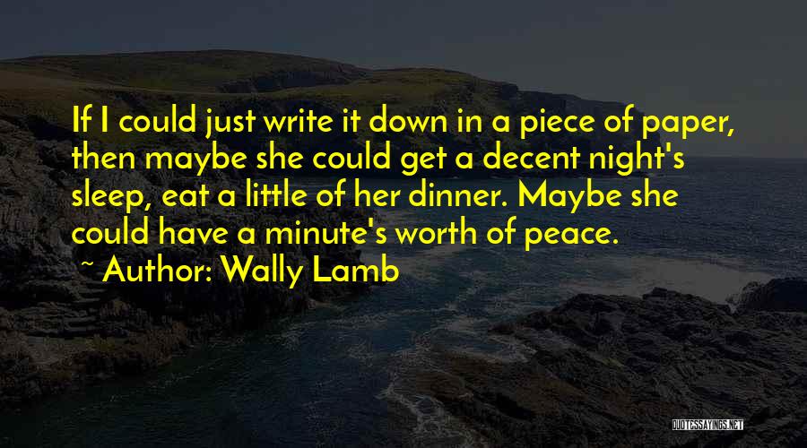If I Could Sleep Quotes By Wally Lamb