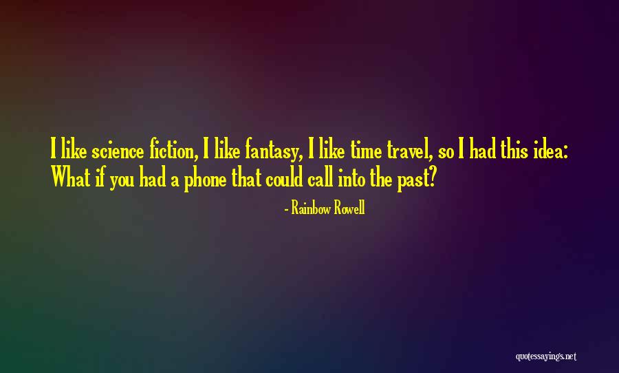If I Could Travel Quotes By Rainbow Rowell If I Could Travel Quotes By Rainbow Rowell