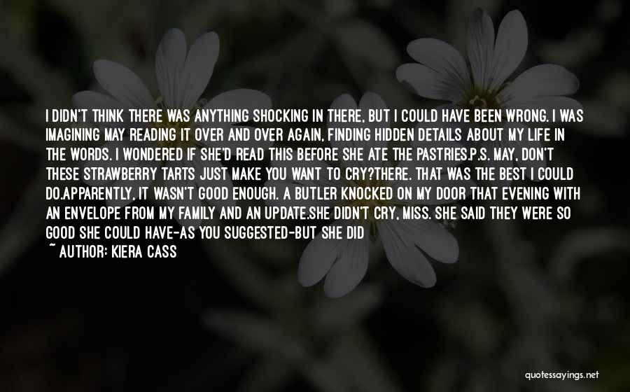 If I Cry Over You Quotes By Kiera Cass